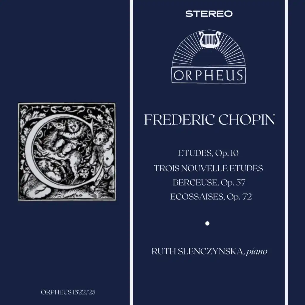 Chopin: 12 Etudes, Op. 10, Trois Nouvelles Etudes, Berceuse, Op. 57, Three Ecossaises, Op. 72