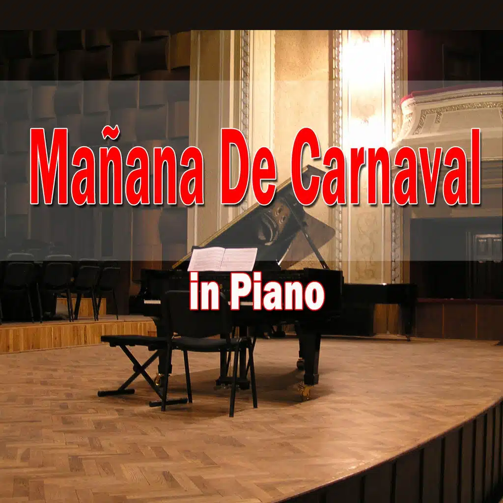 Mañana de Carnaval (In Piano)