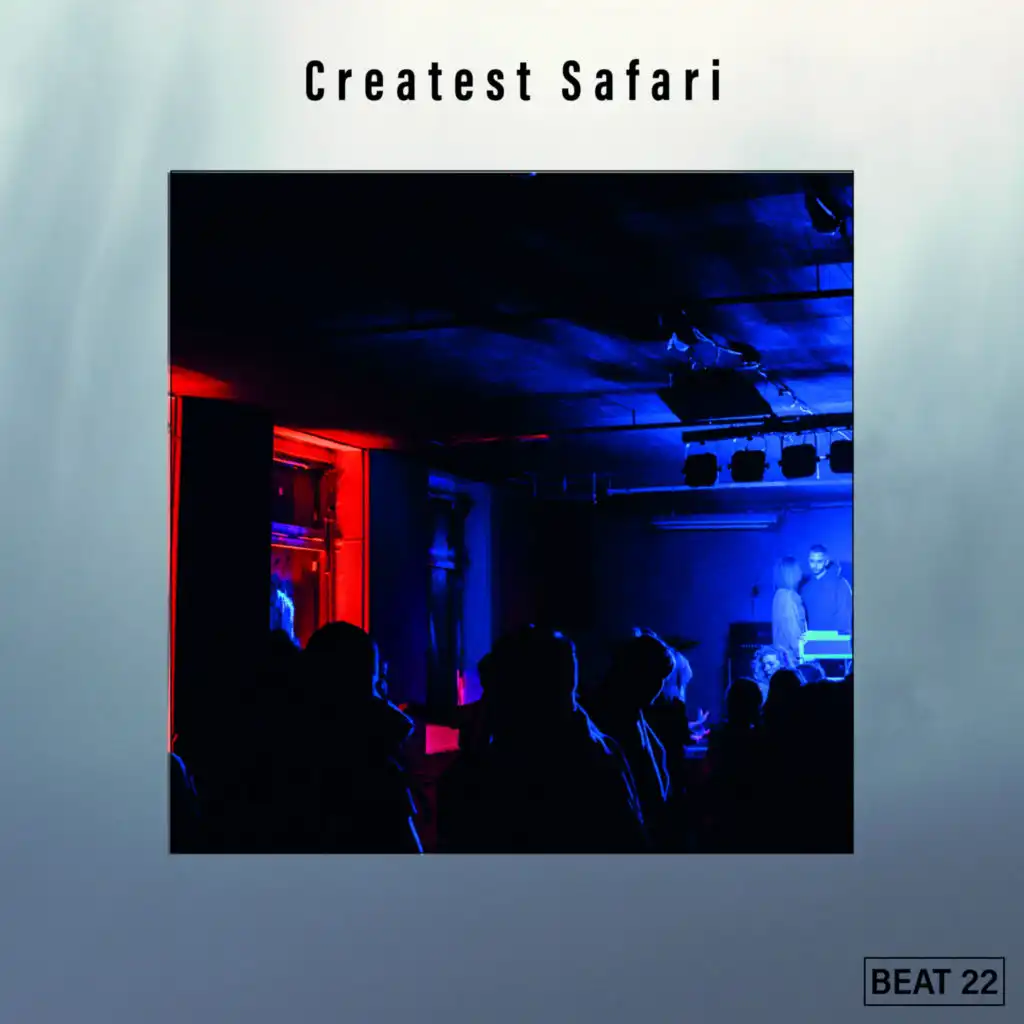 Createst Safari Beat 22