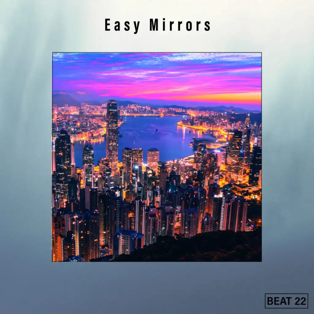 Easy Mirrors Beat 22