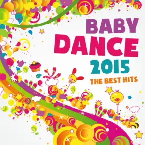 Baby Dance 2015 the Best Hits