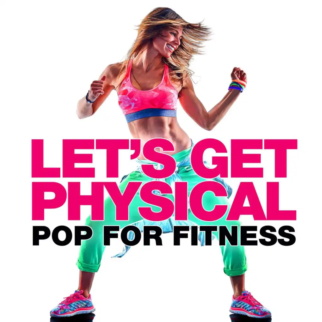 Let's Get Physical - Pop for Fitness