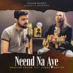 Neend Na Aye (feat. Faraz Nayyer)