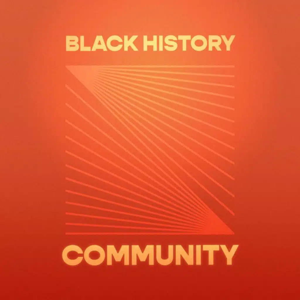 Black History: Community