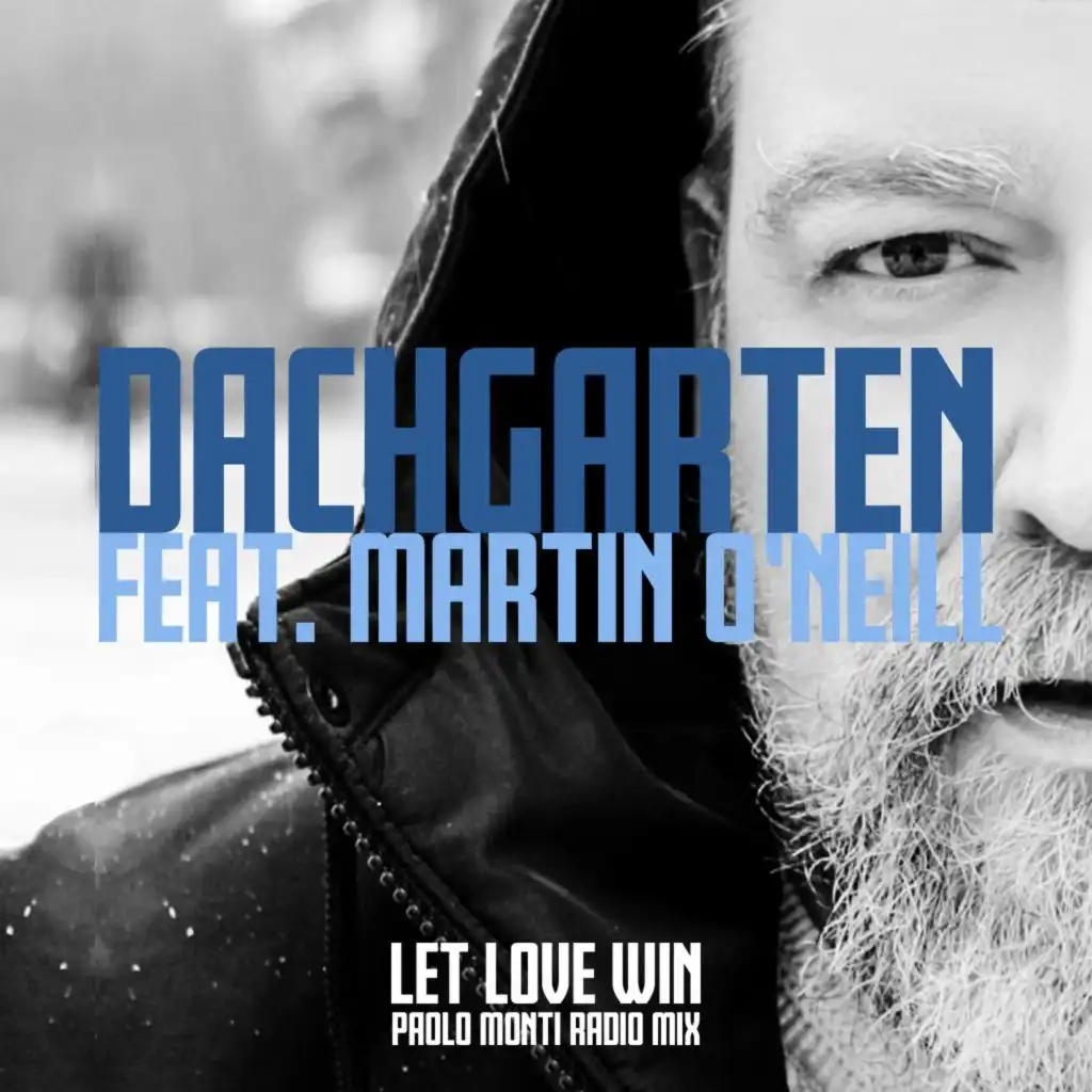 Let Love Win (Paolo Monti Radio Mix) [feat. Martin O'Neill]