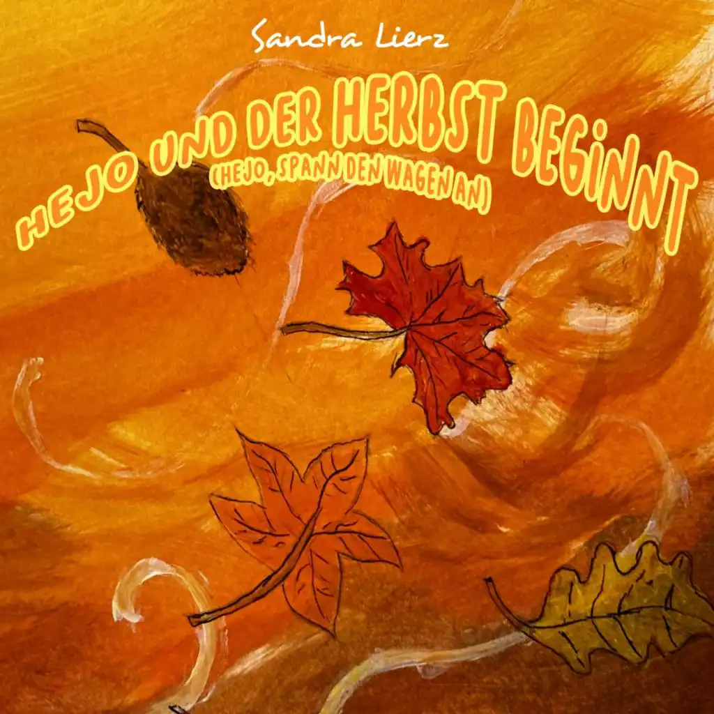 Hejo und der Herbst beginnt (Hejo, spann den Wagen an) [Instrumental Playback mit Melodie]