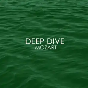 Deep Dive - Mozart