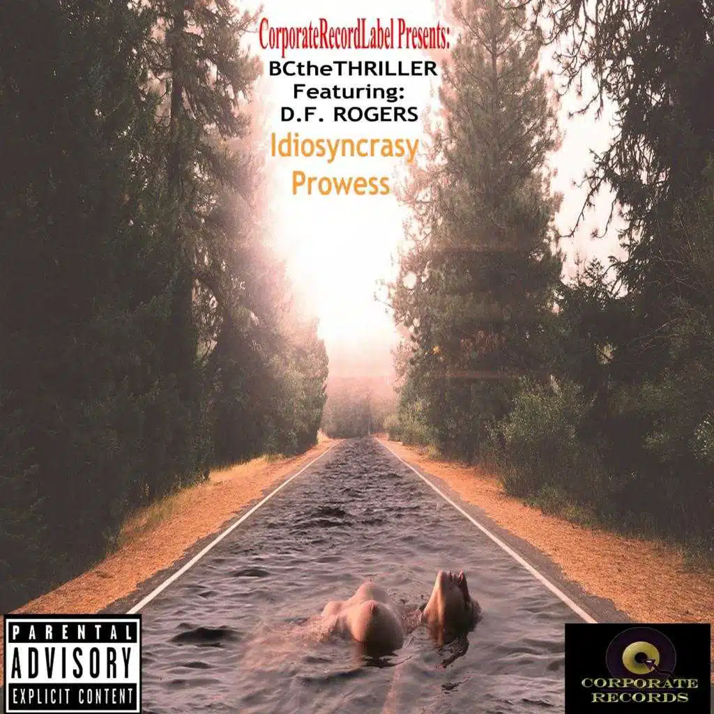 Idiosyncrasy Prowess (feat. D.F. Rogers)