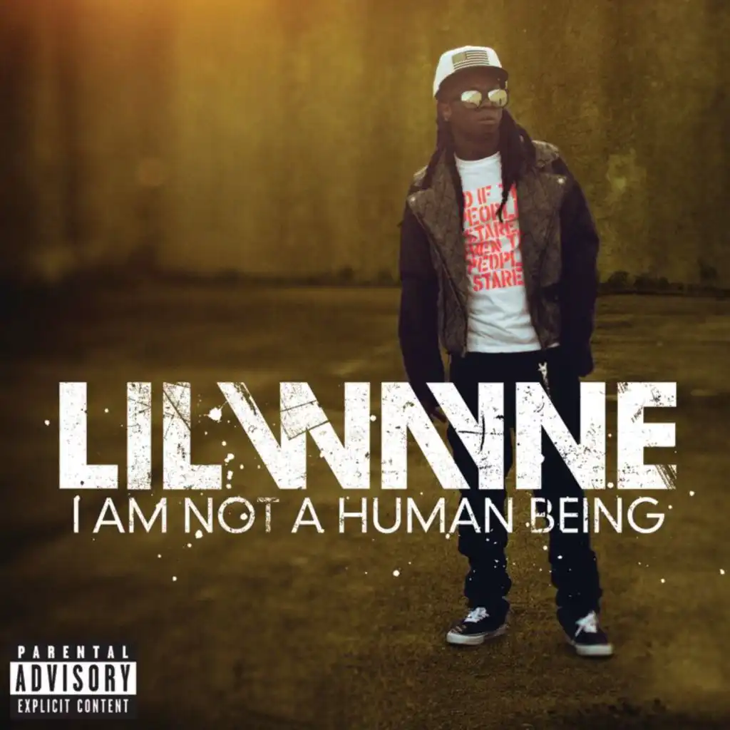 I Am Not A Human Being (Explicit Version)