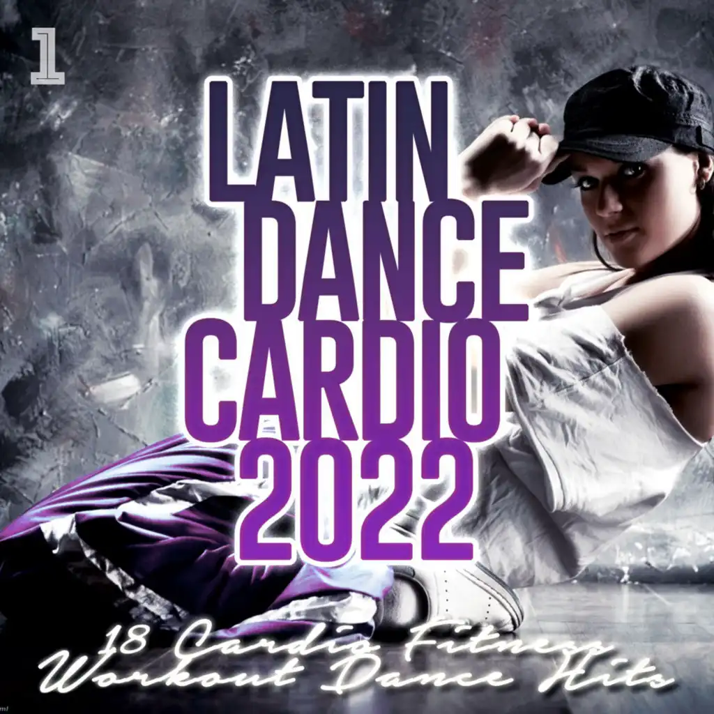 Latin Dance Cardio 2022 - 18 Cardio Fitness Workout Dance Hits