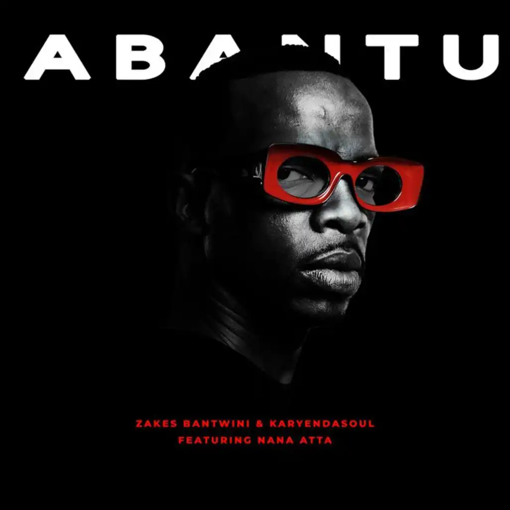 Abantu (Radio Edit) [feat. Nana Atta]