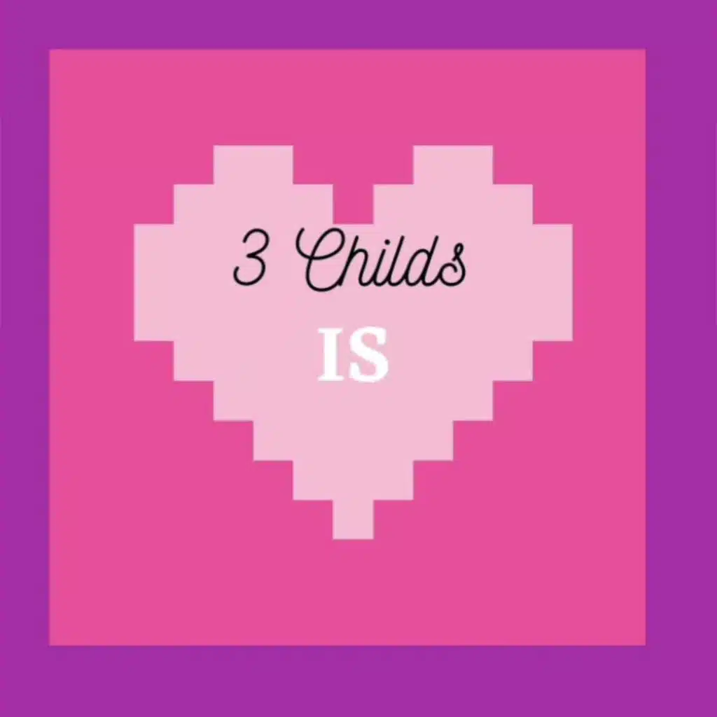3 Childs