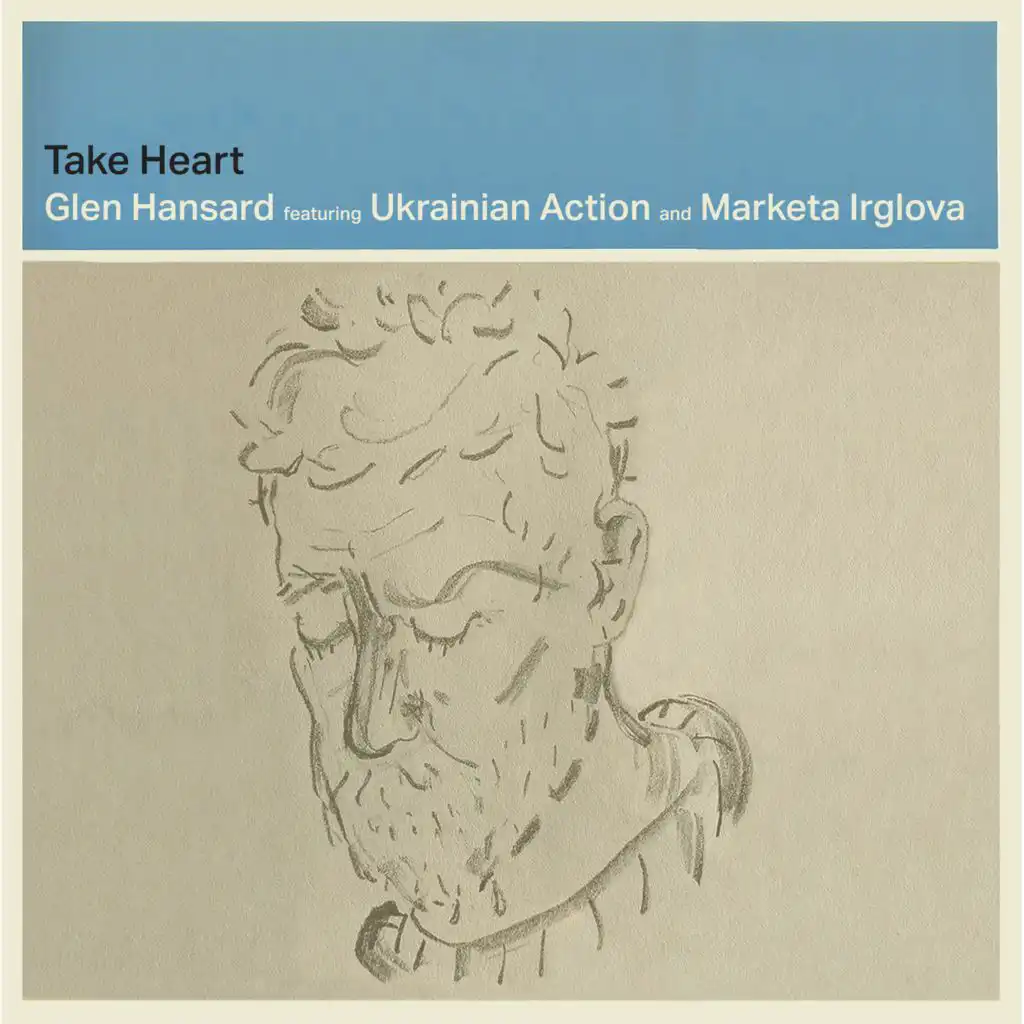 Take Heart (feat. Ukrainian Action & Marketa Irglova)