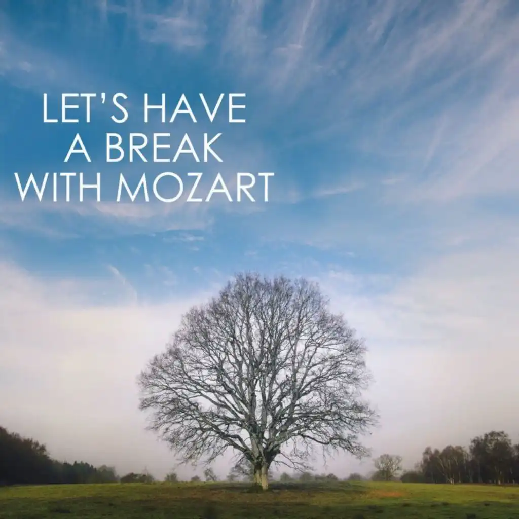 Let's have a break with Mozart
