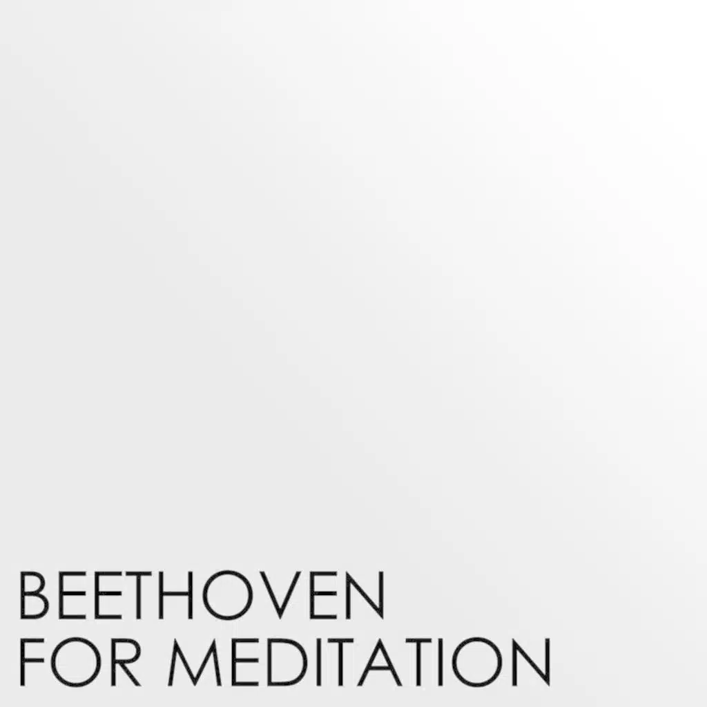 Beethoven for Meditation
