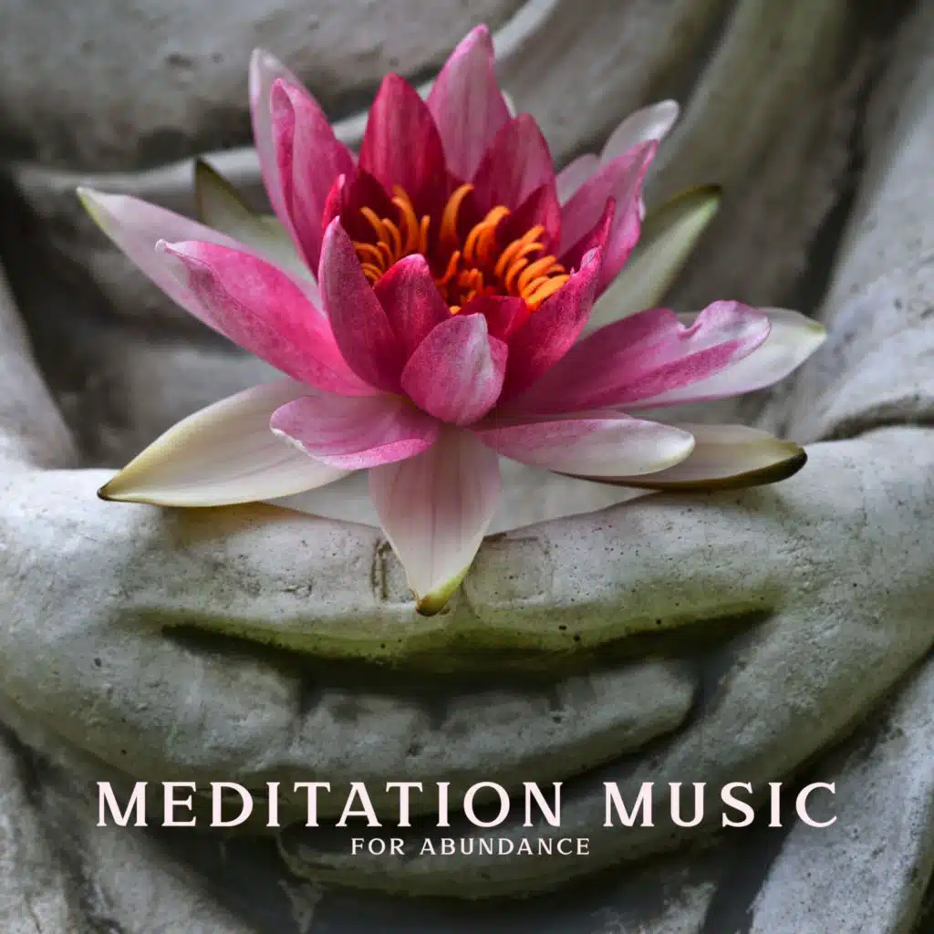 Meditation Music for Abundance (Yoga, Love and Compassion)