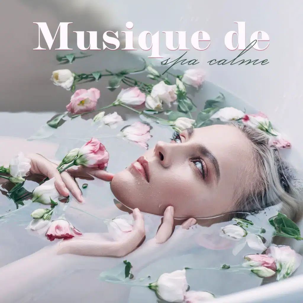 Musique de spa calme (Chansons de spa apaisantes avec la nature pour la détente)