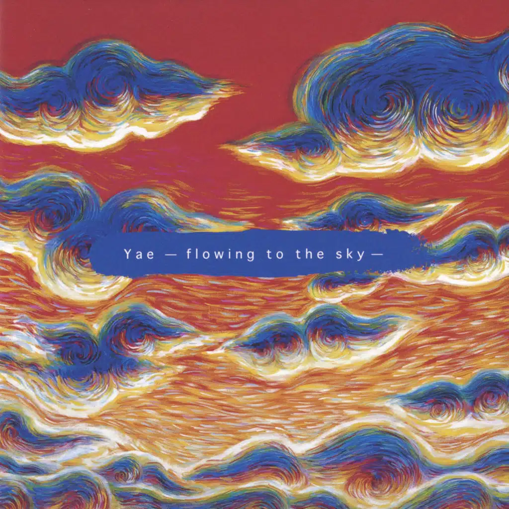 Yae -Flowing to the Sky