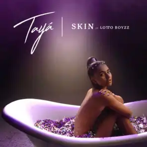 Skin (feat. Lotto Boyzz)