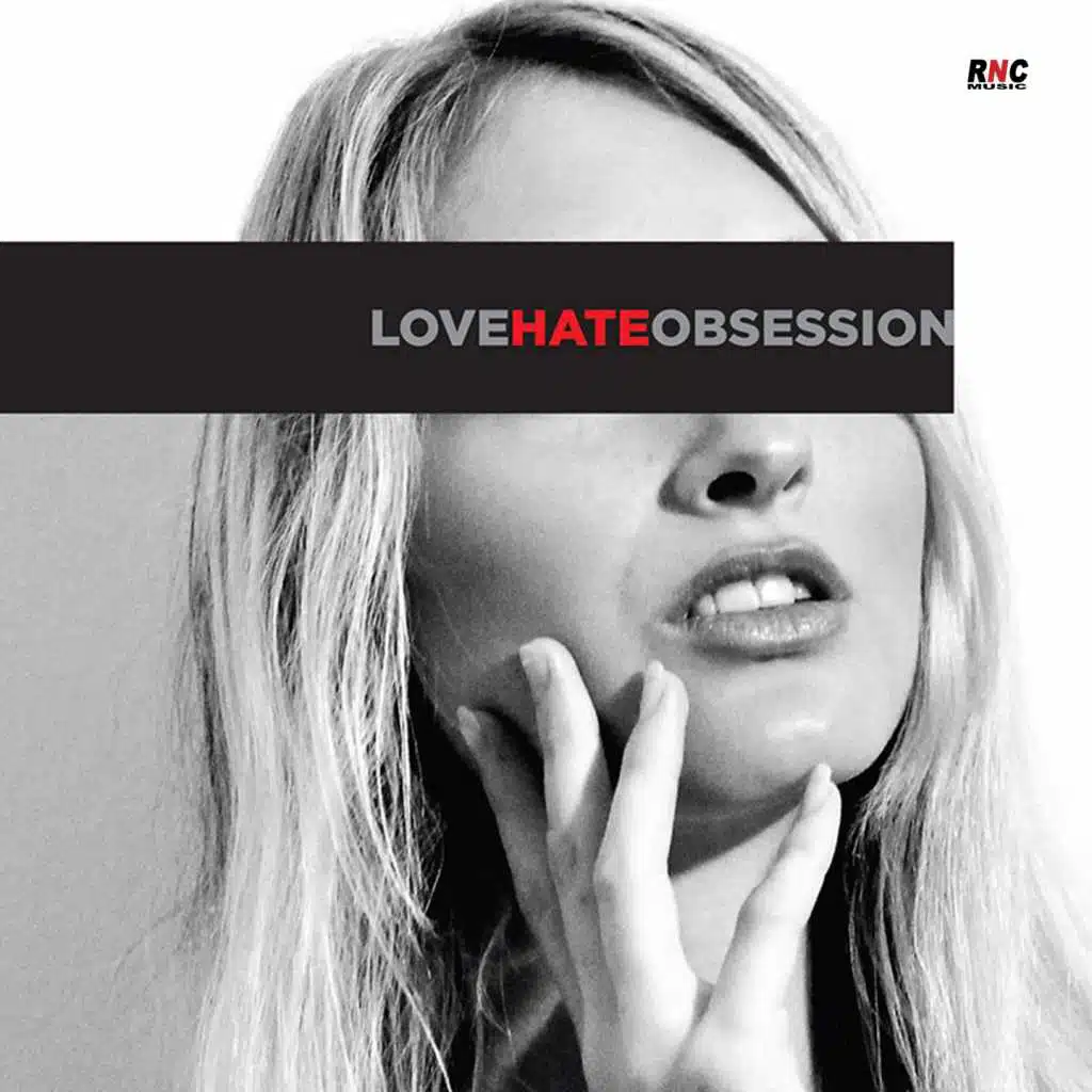 Love, Hate, Obsession