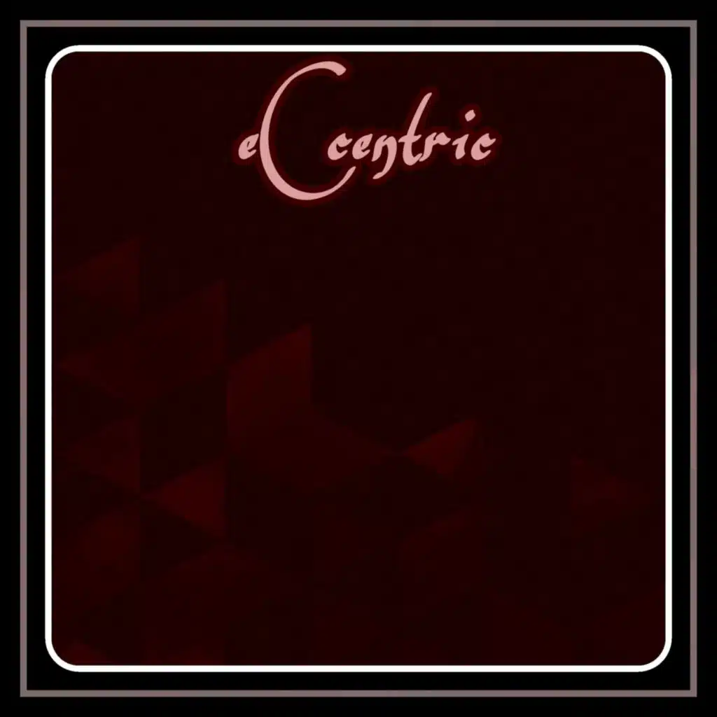 Eccentric