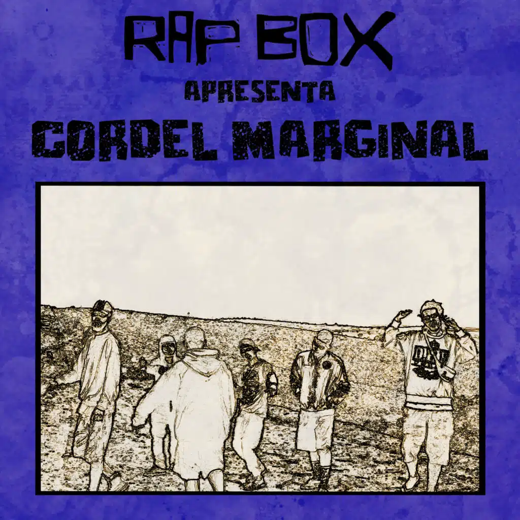 Cordel Marginal 3 - Parte 1 (feat. Paulista Gus, NL, Felipe Leal, Schnneider, Ian Chiappetta, Moral, PRK, Zaca de Chagas, Fumaça, Japa, John, Lucas Sang, FF, Hórus, Rimocrata, Gaijin, Leonard, PH, Guilherme Marley, Mulambo, Zord, Okado Do Canal, Peninha, Raí Dread, Tássio Japa, Wmc, B-Jeck, Don Erre