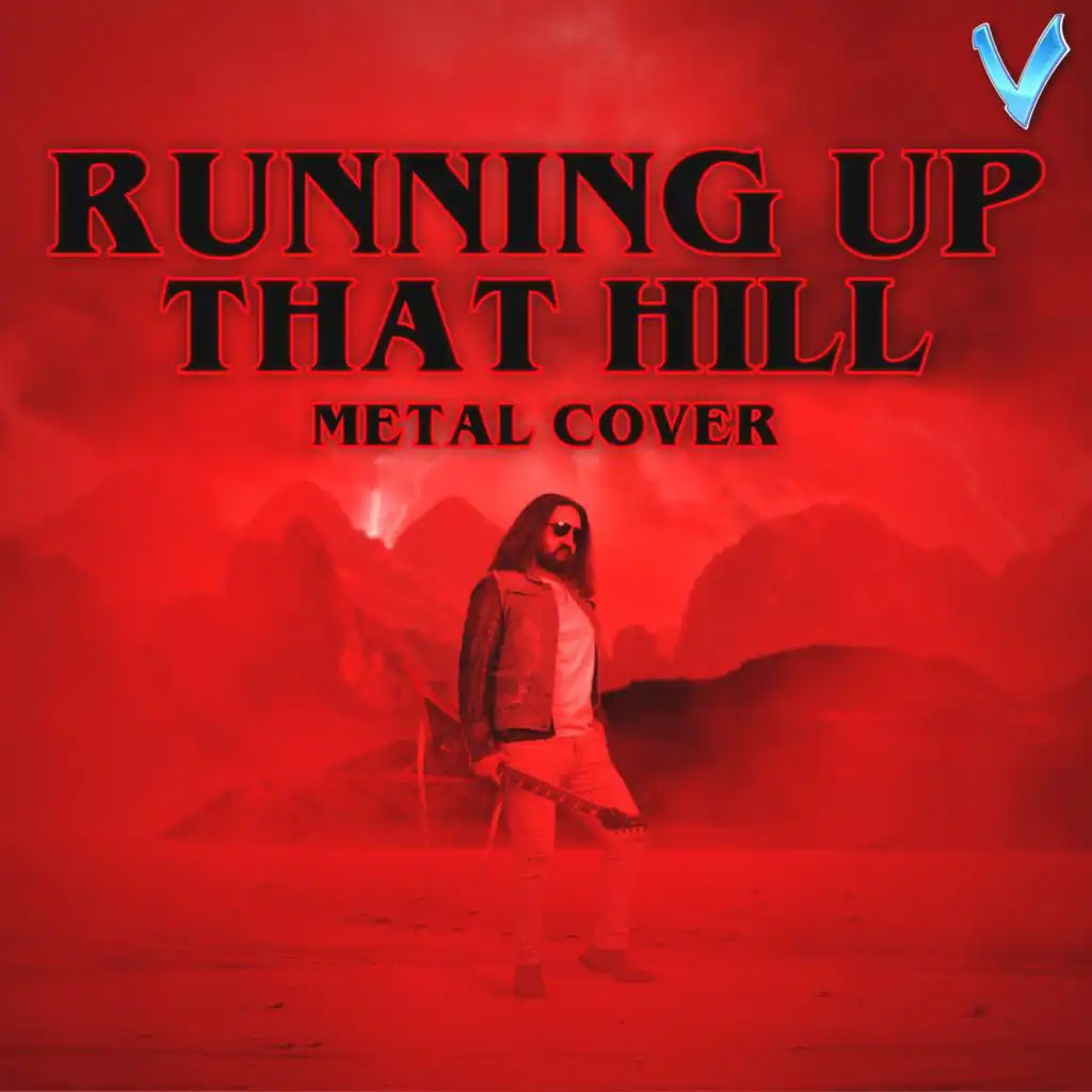 Running Up That Hill (Metal Version)
