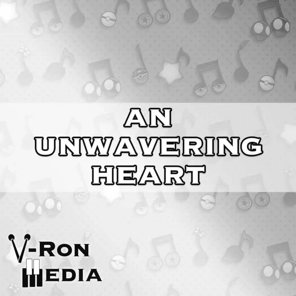 An Unwavering Heart (From "Pokémon Black & White") (Cover Version)