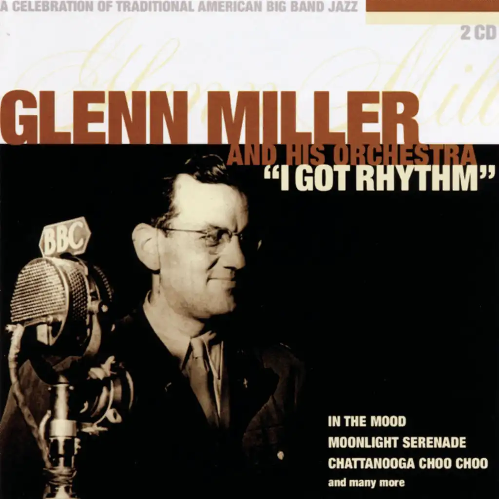 Glenn Miller & His Orchestra;The Modernaires;Dorothy Claire