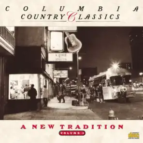 Columbia Country Classics Volume 5:  A New Tradition
