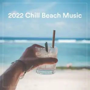 2022 Chill Beach Music