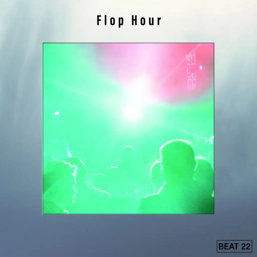 Flop Hour Beat 22