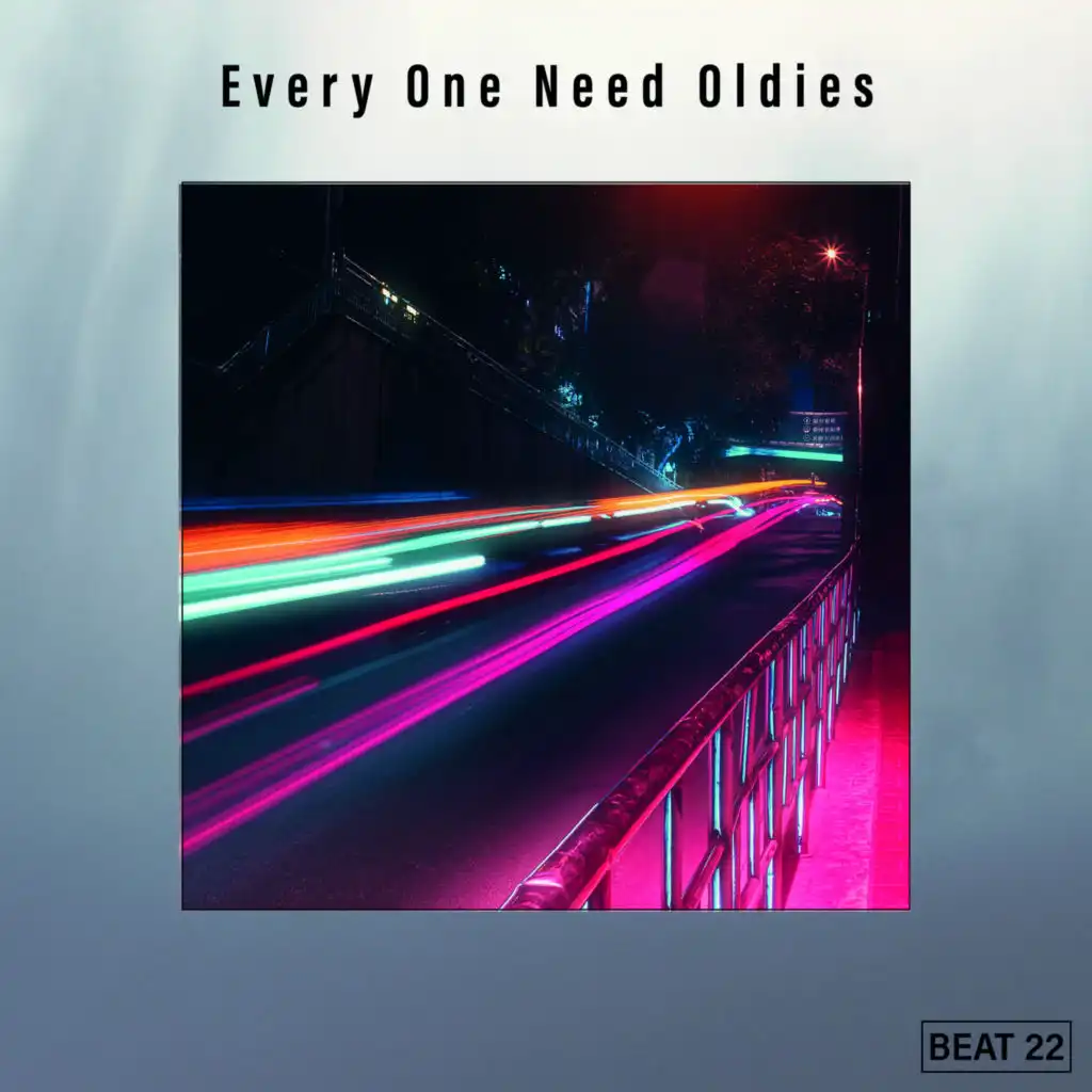 Every One Need Oldies Beat 22