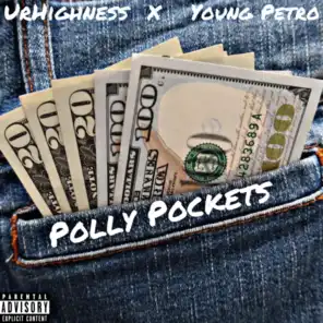 Polly Pockets (feat. Young Petro)