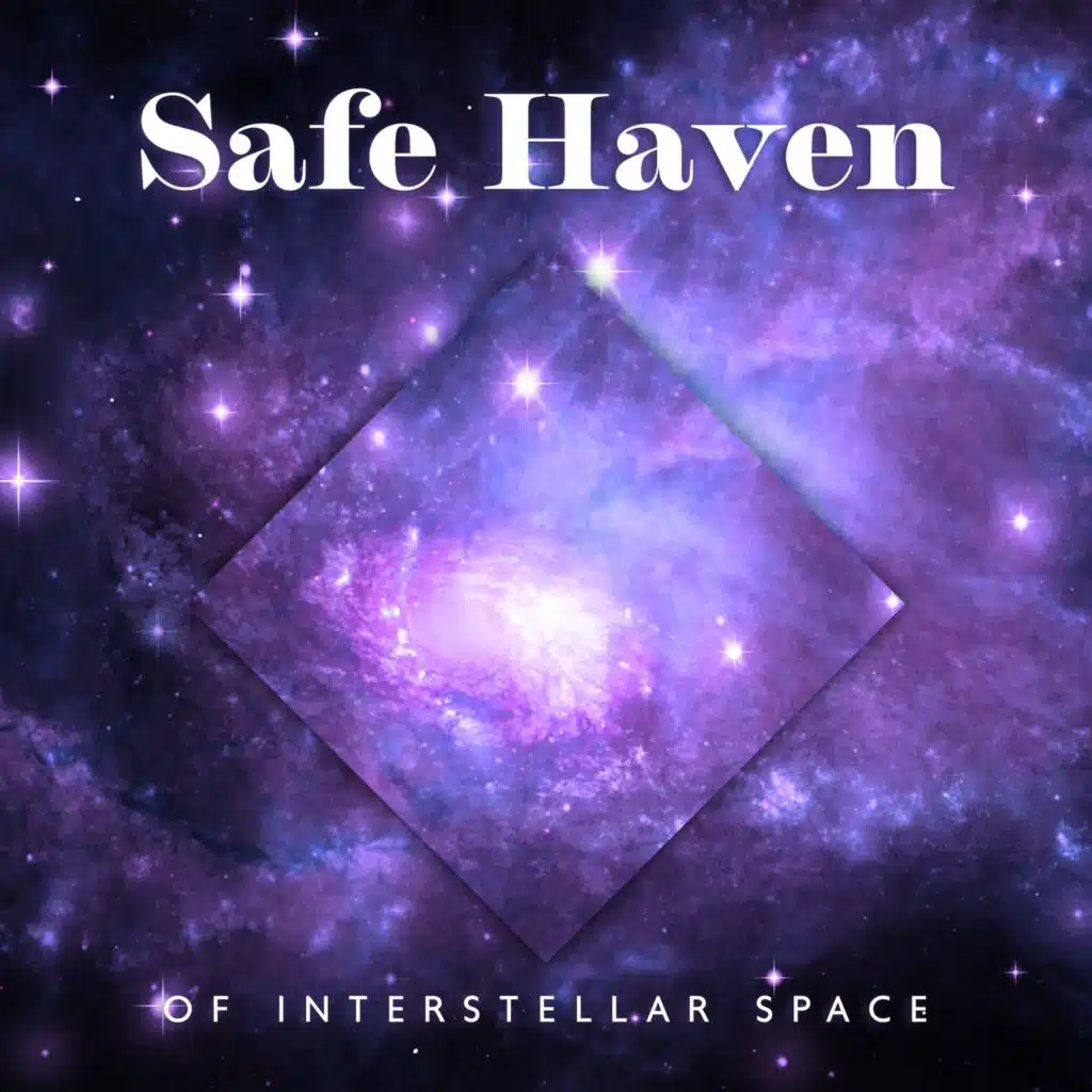 Safe Haven of Interstellar Space (Calming Space Ambient for Anxiety Relief & Peaceful Sleep, Bedtime Relaxation)