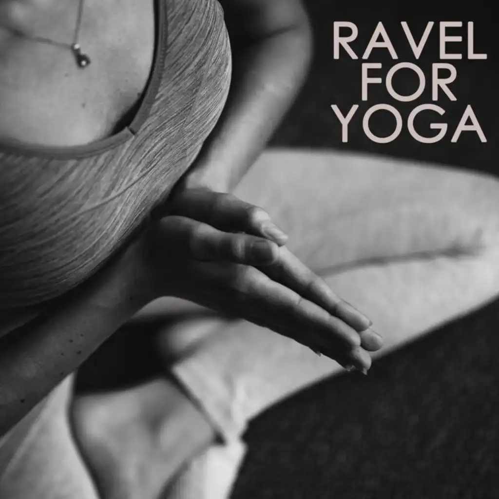 Ravel for Yoga