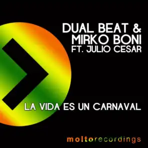 La Vida Es un Carnaval (Mirko Boni Mix) [feat. Julio Cesar]
