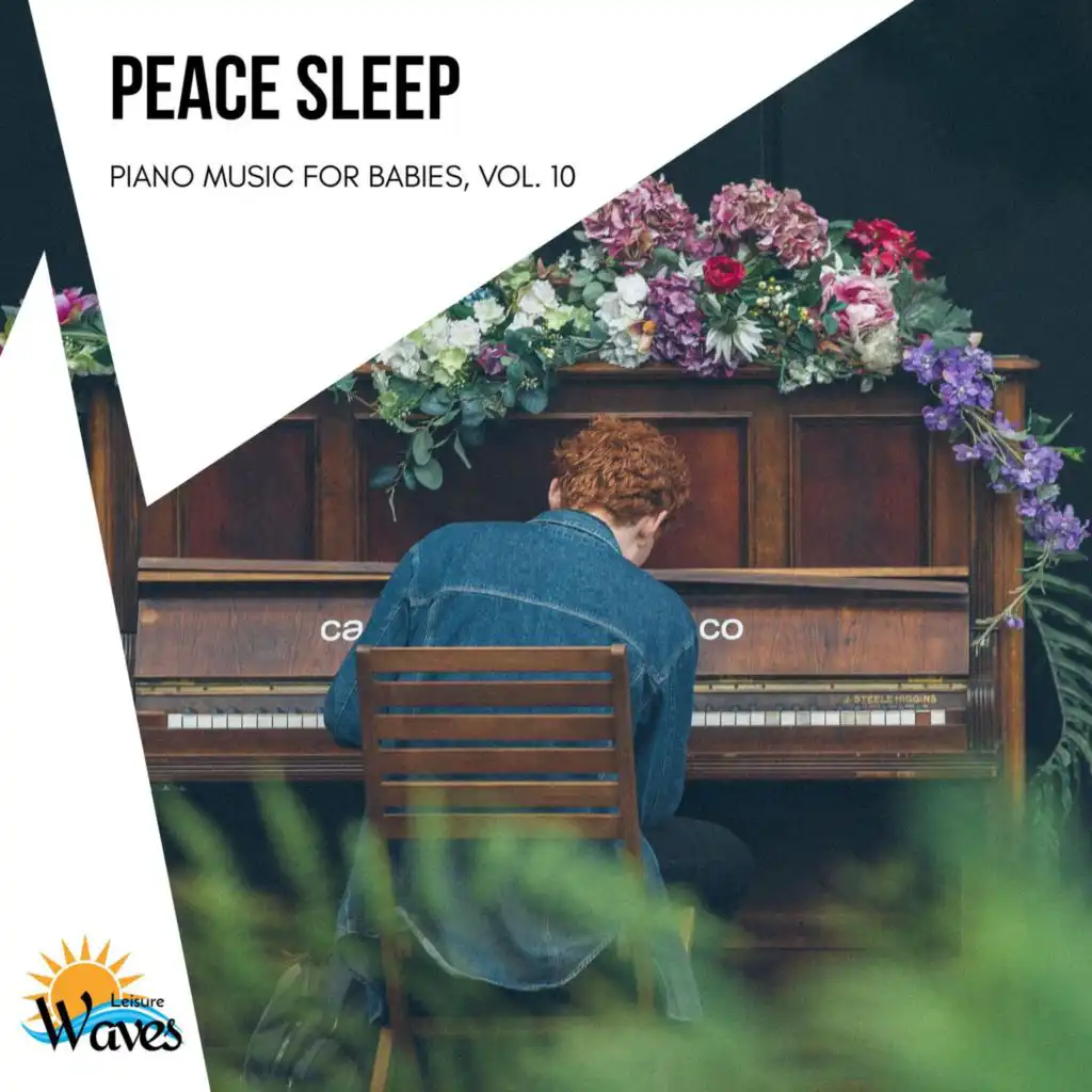 Peace Sleep - Piano Music for Babies, Vol. 10