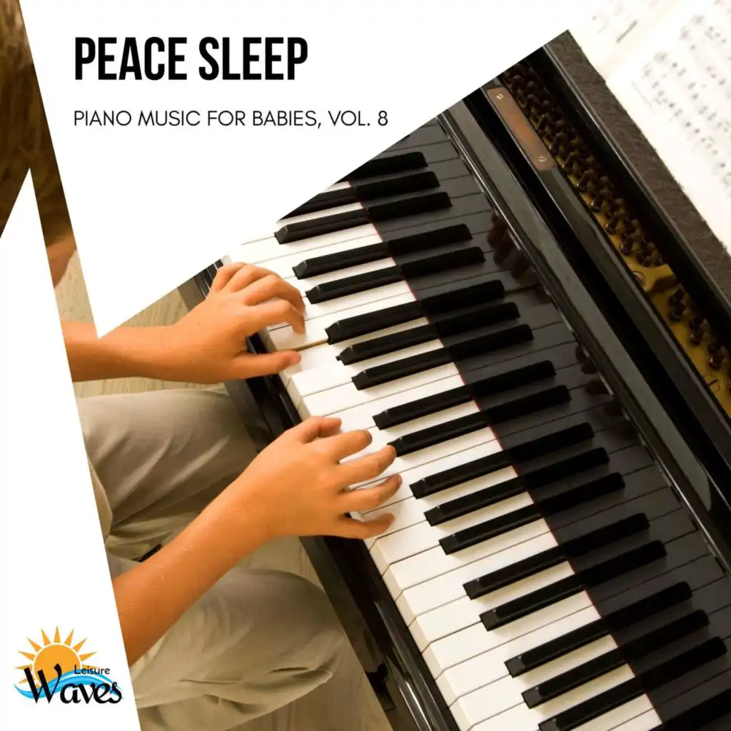 Peace Sleep - Piano Music for Babies, Vol. 8