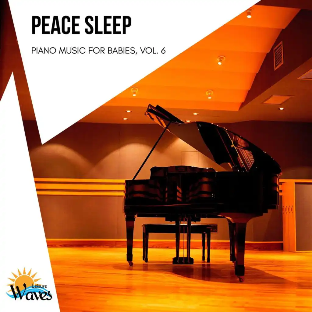 Peace Sleep - Piano Music for Babies, Vol. 6