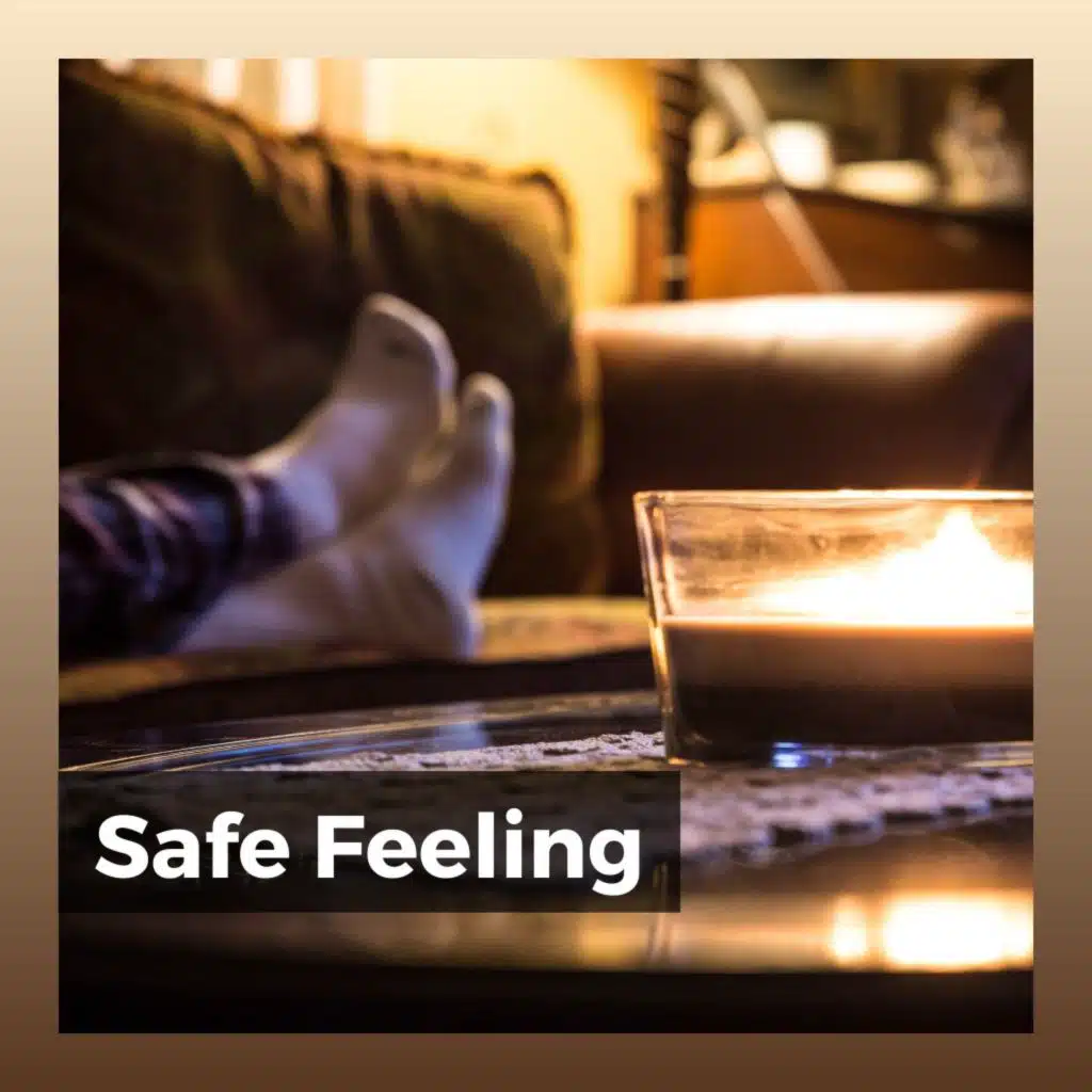Safe Feeling