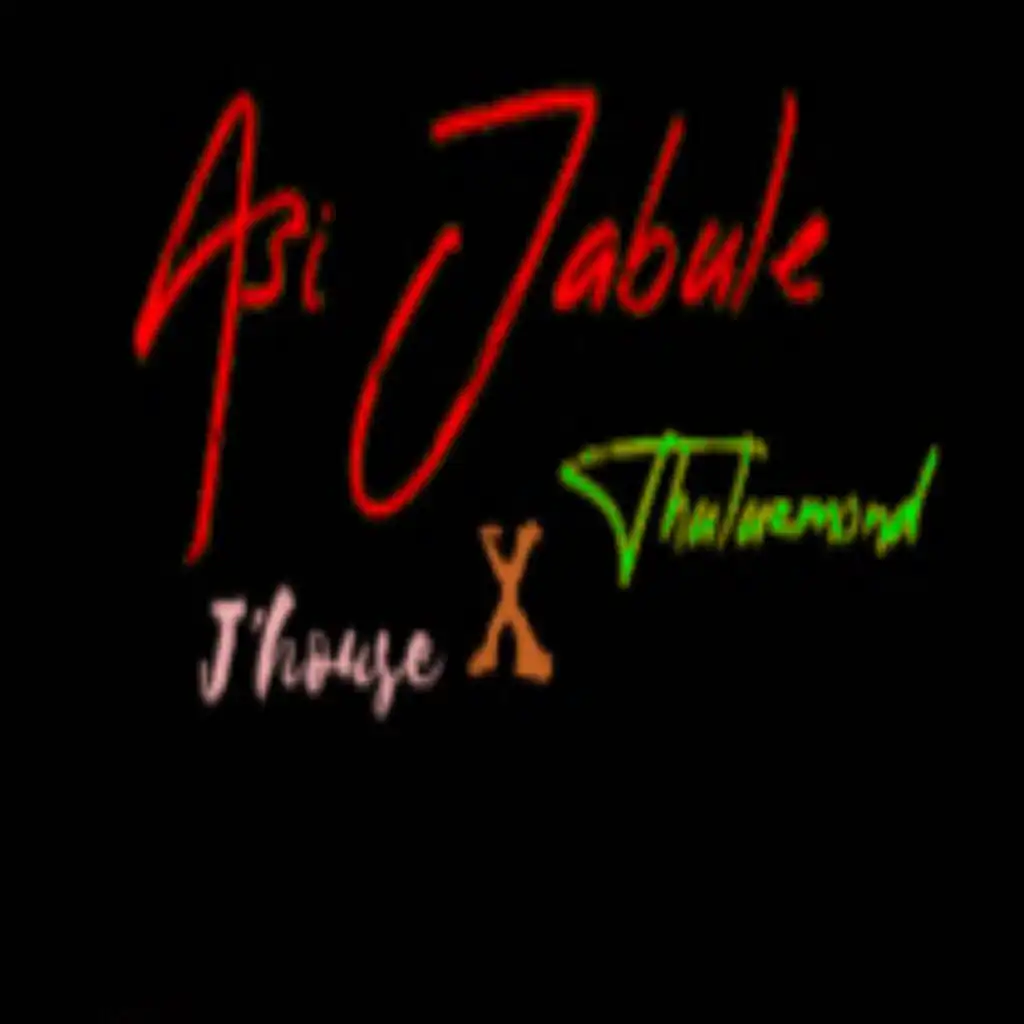 Asi Jabule (feat. Thuluzmond)