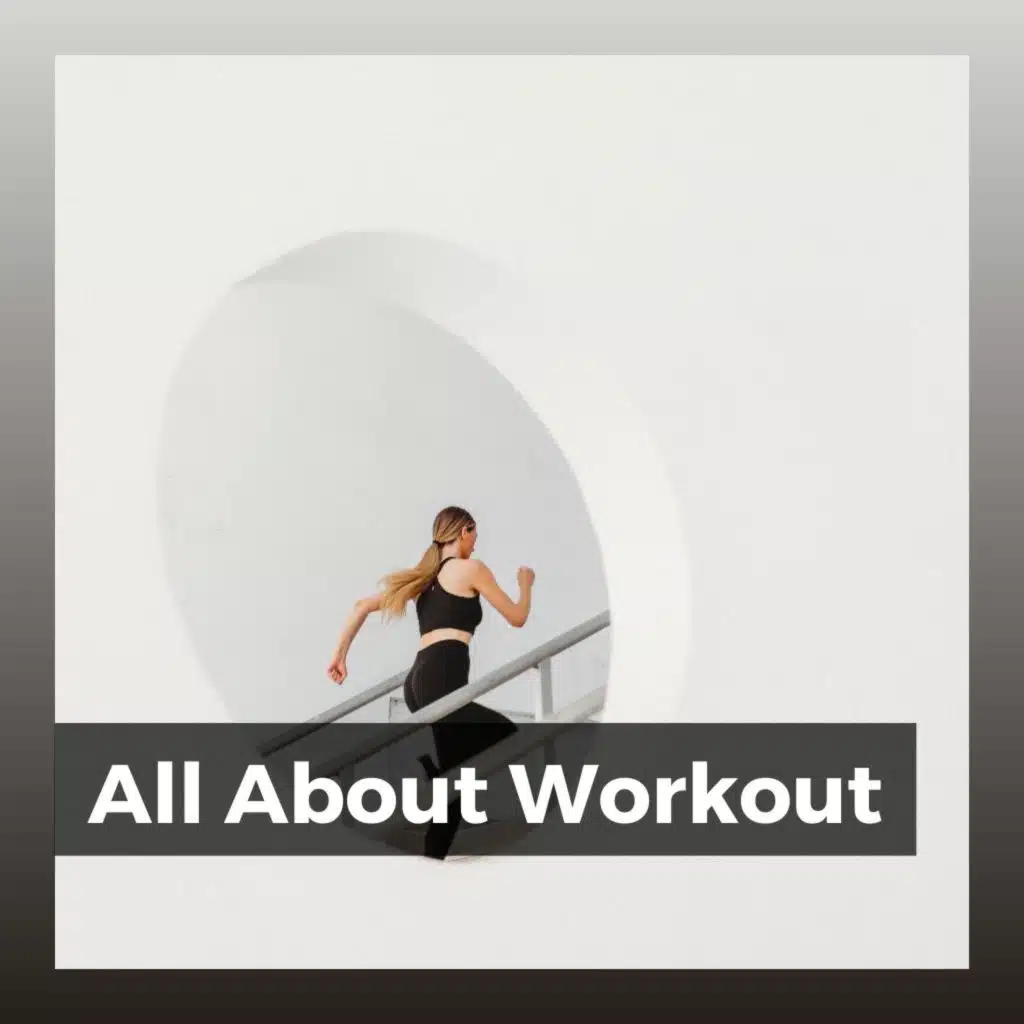 All About Workout