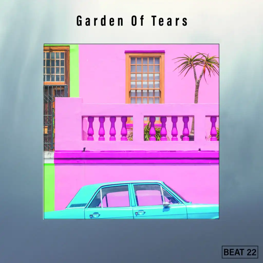 Garden Of Tears Beat 22