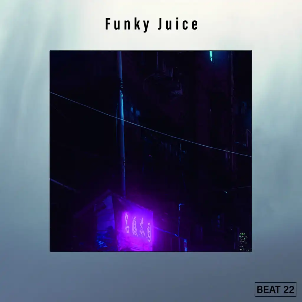 Funky Juice Beat 22
