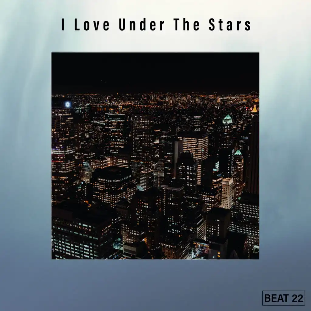 I Love Under The Stars Beat 22