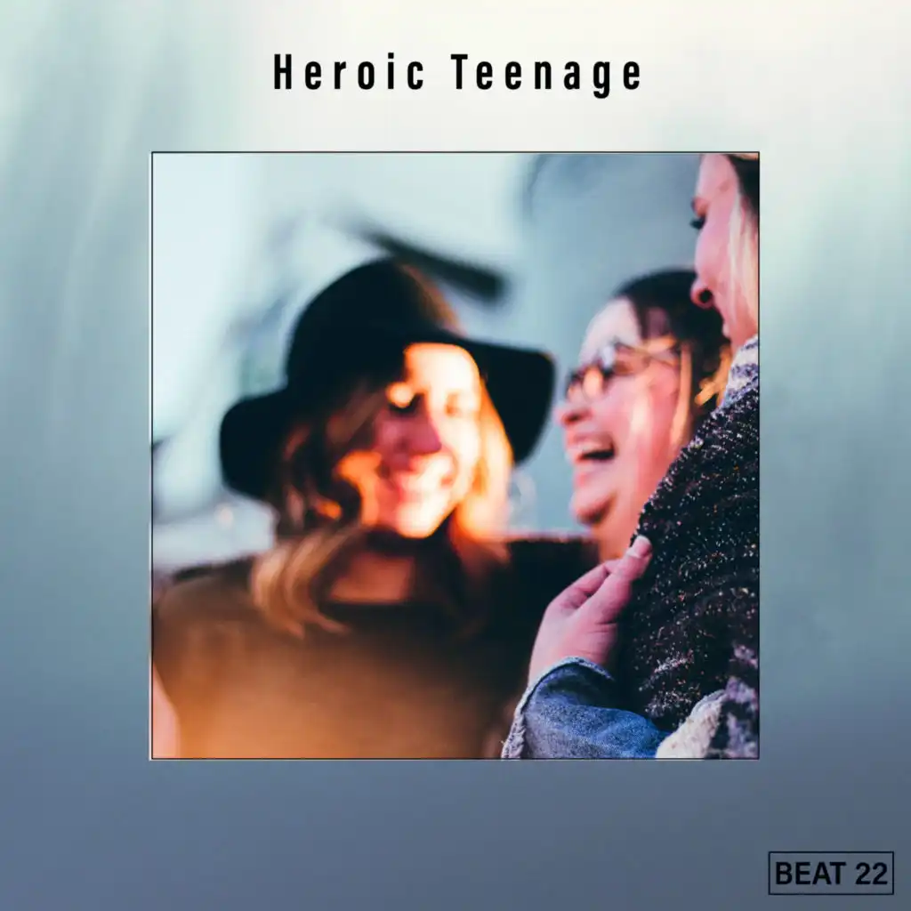 Heroic Teenage Beat 22