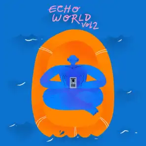 Echo World, Vol. 2
