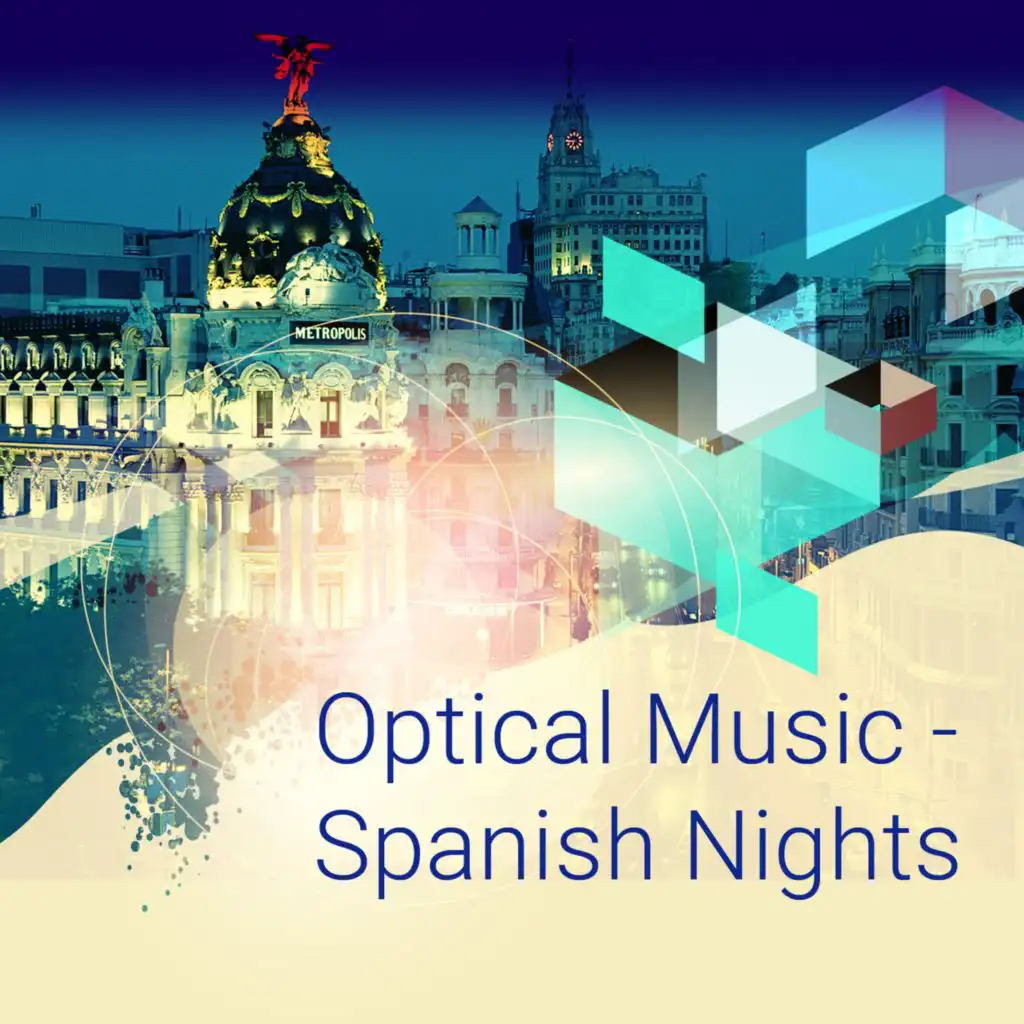 Optical Music - Spanish Nights