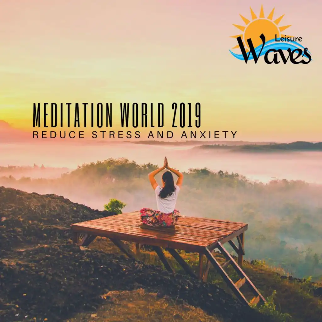 Meditation World 2019 - Reduce Stress and Anxiety